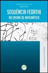 Sequência Fedathi no ensino de matemática: coleção sequência Fedathi