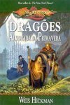 Dragões da Alvorada da Primavera - Col. Dragonlance