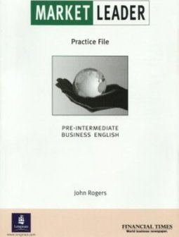 Market Leader: Pre-Intermediate Business English -  Practice File - IM