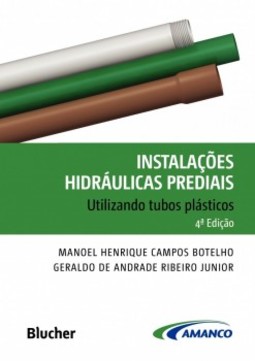 Instalações hidráulicas prediais: utilizando tubos plásticos