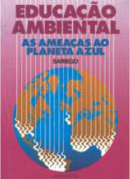 Educação Ambiental: as Ameaças ao Planeta Azul - 2 grau