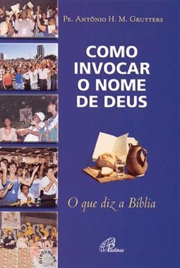 Como Invocar o Nome de Deus
