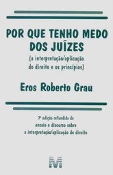 Por que Tenho Medo dos Juízes