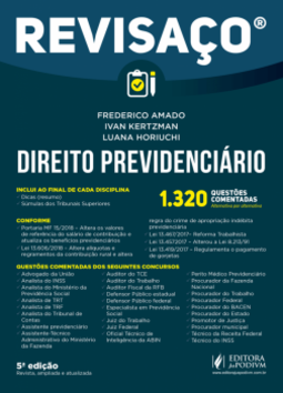 Direito previdenciário: 1.320 questões comentadas alternativa por alternativa