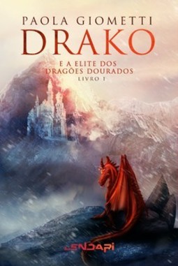 Drako e a elite dos dragões dourados