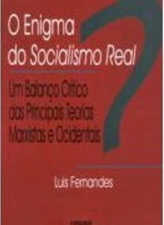 O Enigma do Socialismo Real