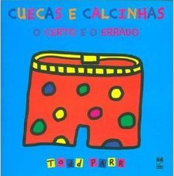 Cuecas e Calcinhas: o Certo e o Errado
