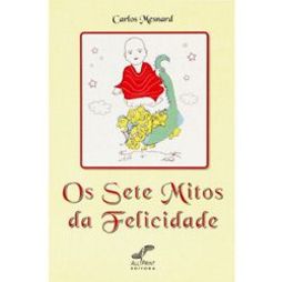 Os Sete Mitos da Felicidade