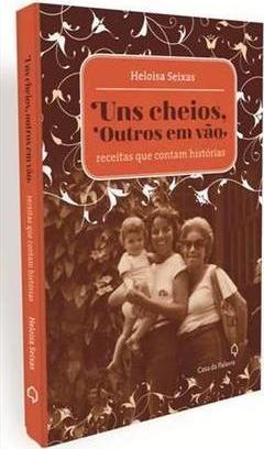 UNS CHEIOS, OUTROS EM VAO: RECEITAS QUE ... HISTORIAS
