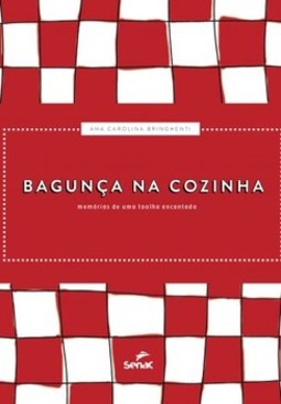 Bagunça na cozinha: memórias de uma toalha encantada