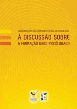 Contribuições do Conselho Federal de Psicologia à discussão sobre a formação da(o) psicóloga(o)