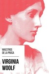 Maestros de la Prosa - Virginia Woolf