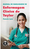Manual de Habilidades de Enfermagem Clínica de Taylor
