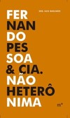 Fernando Pessoa & cia. não heterônima