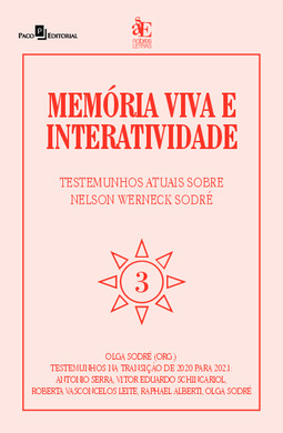 Memória viva e interatividade: testemunhos atuais sobre Nelson Werneck Sodré