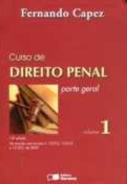 Curso de Direito Penal: Parte Geral - vol. 1