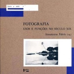 Fotografia: Usos e Funções no Século XIX