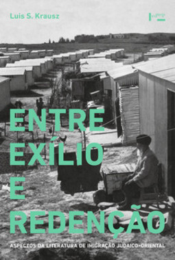 Entre exílio e redenção: aspectos da literatura de imigração judaico-oriental
