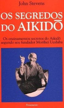 Os Segredos do Aikidô