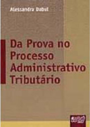 Da Prova no Processo Administrativo Tributário