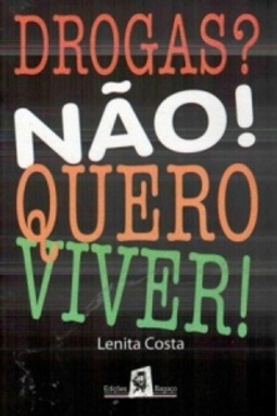Drogas? Não! Quero viver!