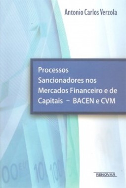 Processos sancionadores nos mercados financeiro e de capitais - BACEN e CVM