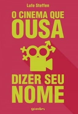 O Cinema que Ousa Dizer Seu Nome