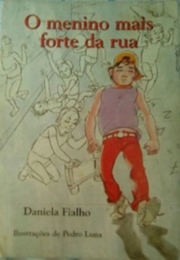 O Menino Mais Forte da Rua