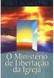 O Ministério de Libertação da Igreja