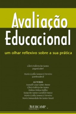 Avaliação educacional: um olhar reflexivo sobre a sua prática