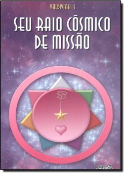Seu Raio Cósmico de Missão