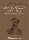 Uma sociologia abortada: Tobias Barreto e a crítica da sociologia