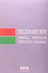 Diccionario Mini: Espa&ntilde;ol/Portugués - Português/Espanhol