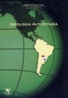Ideologia Autoritária (Coleção América do Sul #4)