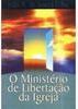 O Ministério de Libertação da Igreja