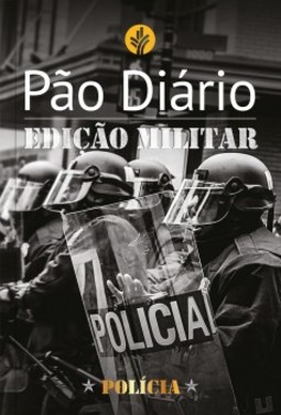 Pão diário: edição militar - Polícia