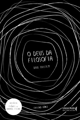 O Deus da filosofia: Deus existe?