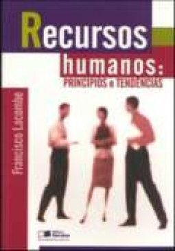 Recursos Humanos: Princípios e Tendências