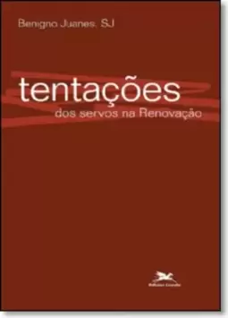 Tentações dos servos na Renovação