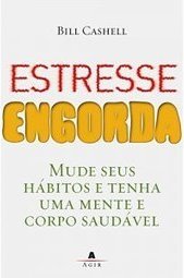 ESTRESSE ENGORDA