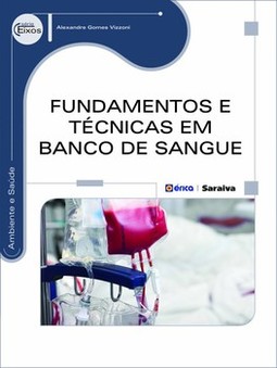 Fundamentos e técnicas em banco de sangue