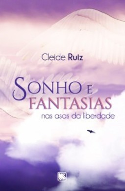 Sonho e fantasias: Nas asas da liberdade