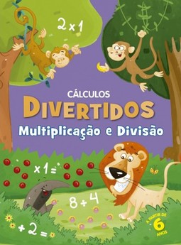 Cálculos divertidos: Multiplicação e divisão