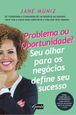 Problema ou Oportunidade?