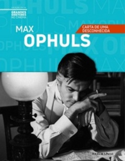 Max Ophuls: Carta de uma Desconhecida (Coleção Folha Grandes Diretores no Cinema #29)