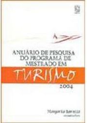 Anuário de Pesquisa do Programa de Mestrado em Turismo - 2004