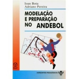Modelação e preparação no andebol (Horizontes Pedagógicos #95)