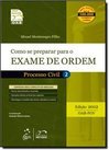 EXAME DE ORDEM 1ª FASE - PROCESSO CIVIL