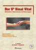 Dor 5º Sinal Vital: Reflexões e Intervenções de Enfermagem