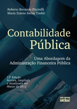 CONTABILIDADE PÚBLICA: Uma Abordagem da Administração Financeira Pública
